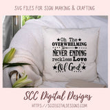 Love of God SVG, Oh the Overwhelming Never Ending Reckless Love of God SVG PNG DXF JPG PNG Files