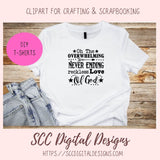 Love of God SVG, Oh the Overwhelming Never Ending Reckless Love of God SVG PNG DXF JPG PNG Files