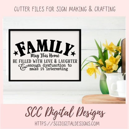 Family SVG, May This Home Be Filled With Love & Laughter Farmhouse Sign for Mom, House Warming Gift for Couple, Instant Download Designs for Cricut
