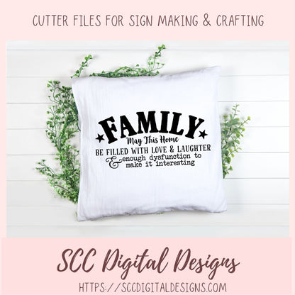 Family SVG, May This Home Be Filled With Love & Laughter Farmhouse Sign for Mom, House Warming Gift for Couple, Instant Download Designs for Cricut