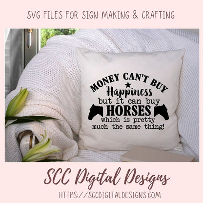Money Can't Buy Happiness, but it can buy  horses which is pretty much the same thing, with livestock animal silhouettes