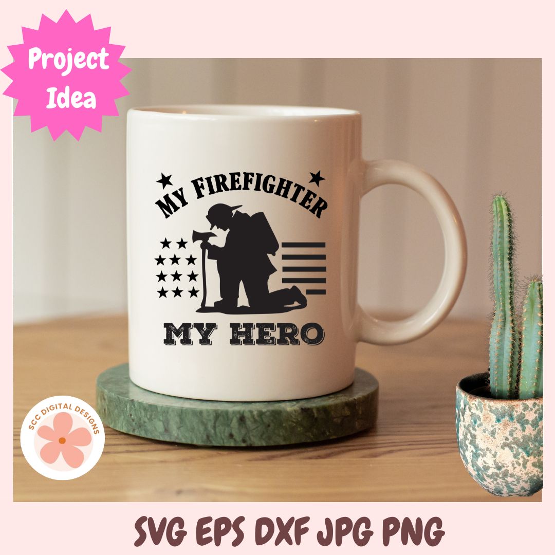 My Firefighter My Hero SVG, First Responder Png, Fire Rescue SVG for Mother's Day Gift, Fireman Father's Day Gift, Bumper Sticker Cut file
