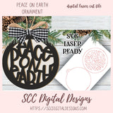Peace on Earth Christmas Ornament SVG Cut Design, 3D Laser Ready for Glowforge & Laser Cutters, Instant Download Digital Woodworking Pattern