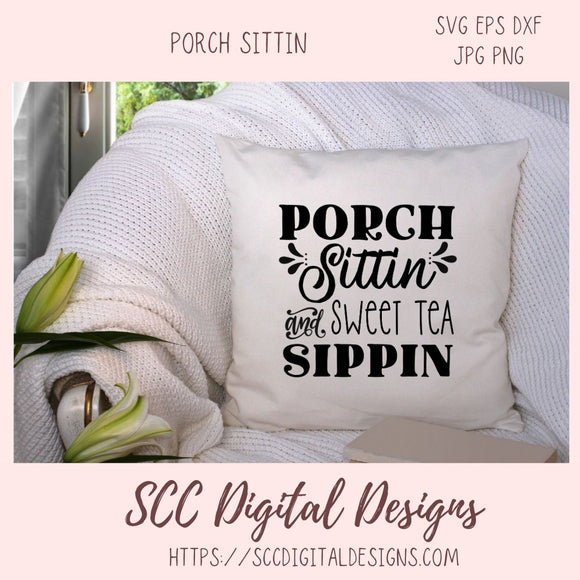 Porch Sittin and Sweet Tea Sippin ciricuit design in SVG, EPS, DXF, JPG, PNG formats 