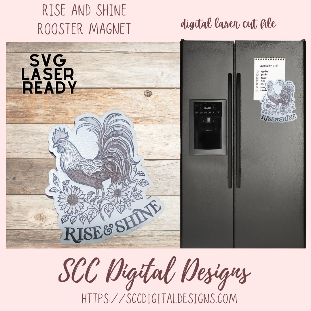 Rise and Shine Rooser with sunflowers Magnet Laser SVG 1 design in svg laser format