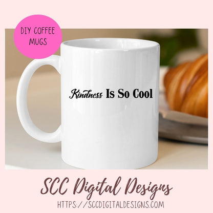 Kindness SVG, Kindness is So Cool, Be Nice or Leave Design Mini Bundle, Inspirational Quote Wall Art for Mom, Movational Farmhouse Decor