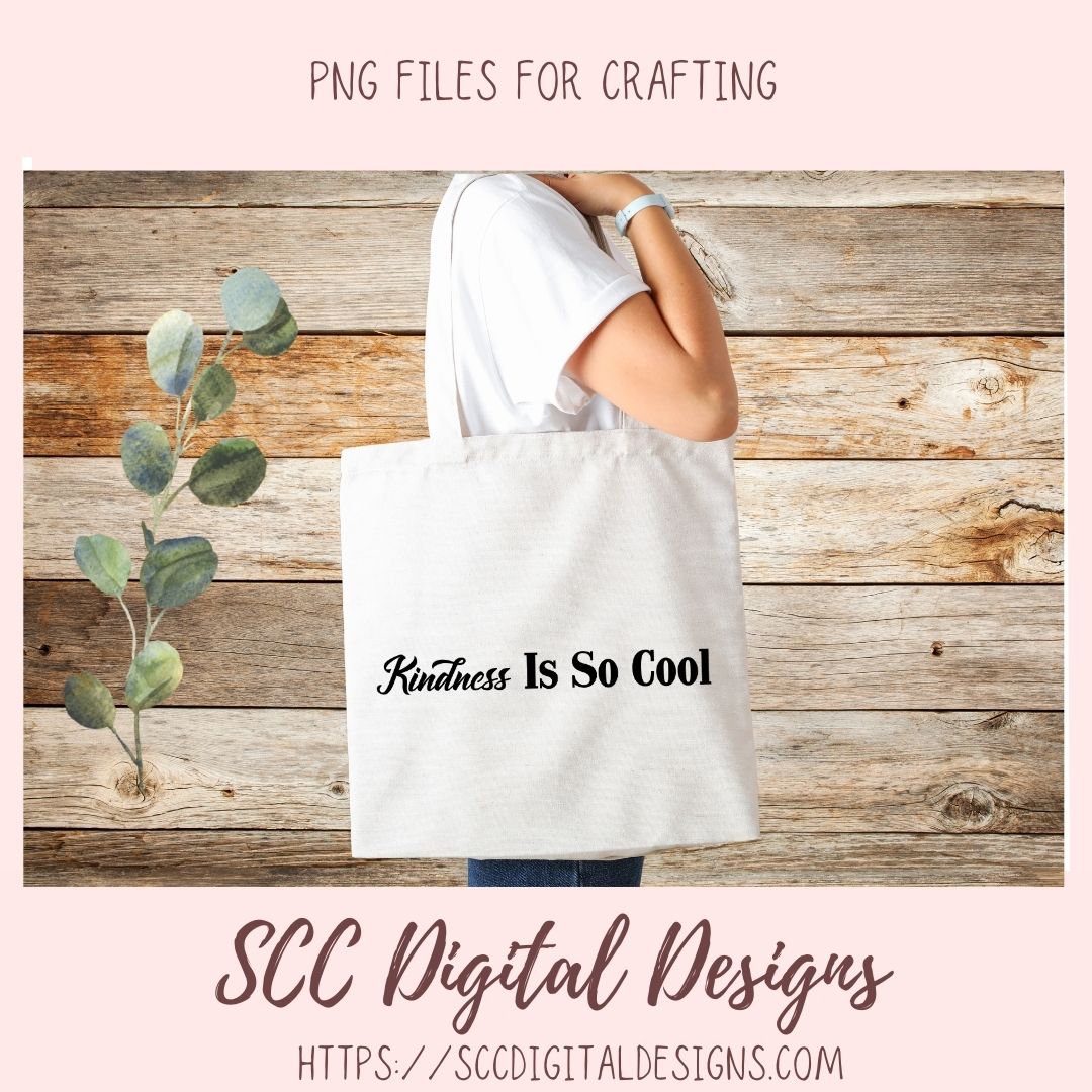 Kindness SVG, Kindness is So Cool, Be Nice or Leave Design Mini Bundle, Inspirational Quote Wall Art for Mom, Movational Farmhouse Decor