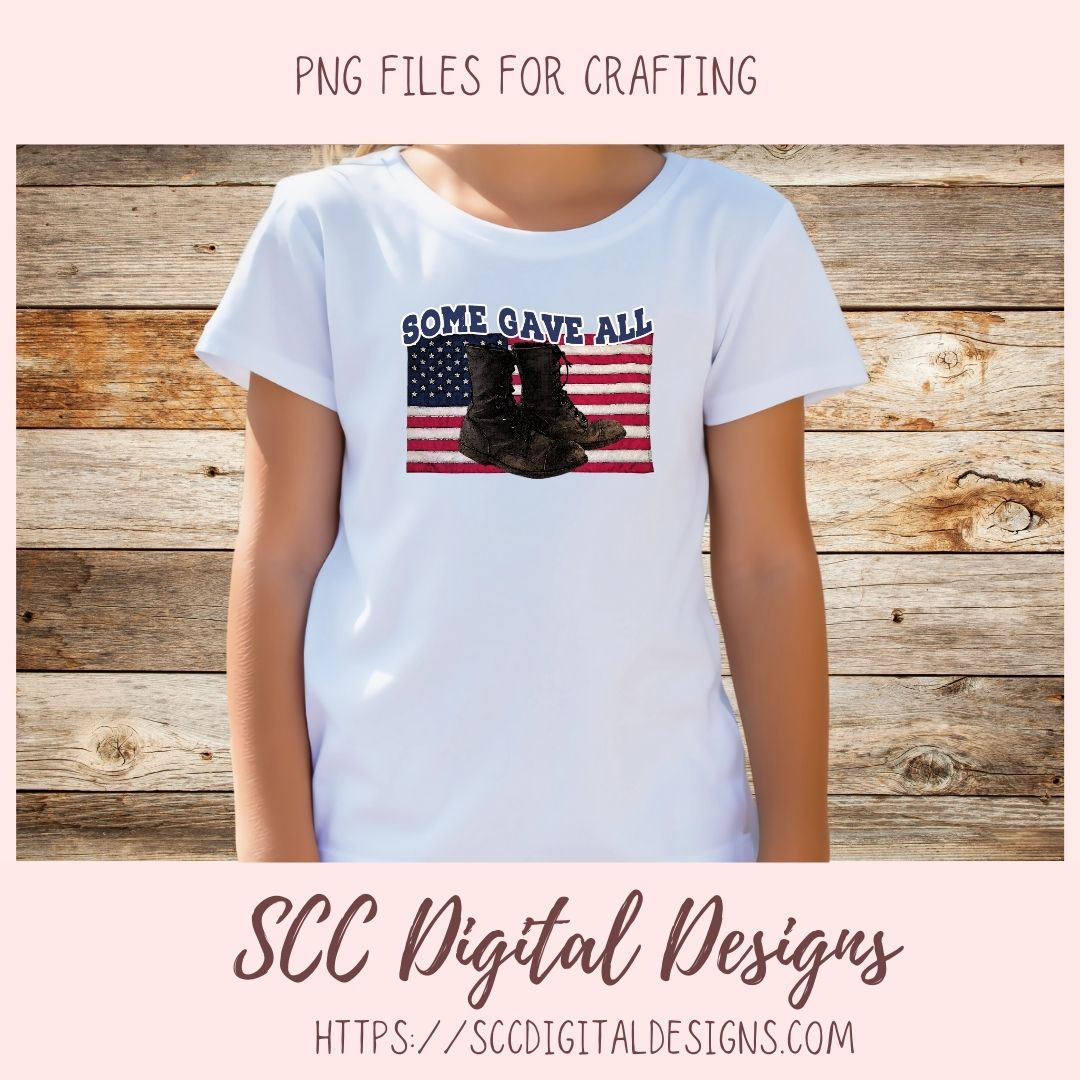 Some Gave All PNG
1 design in PNG format