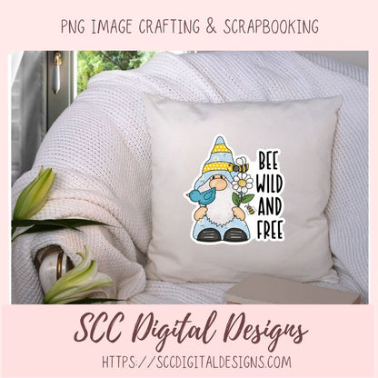 Sunflower Gnome PNG, Bee Wild & Free Printable Stickers for Kids for Tumblers, Digital Stickers Goodnotes Compatible Scrapbooking Elements
