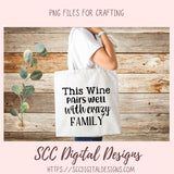 this wine pairs well with crazy family SVG Bundle 6 designs in svg eps dxf jpg png formats