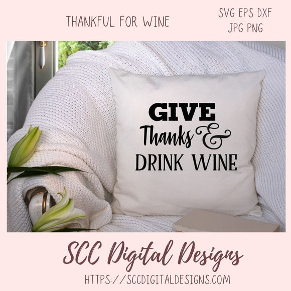Thankful for Wine SVG Bundle 6 designs in svg, eps, dxf, jpg, png formats