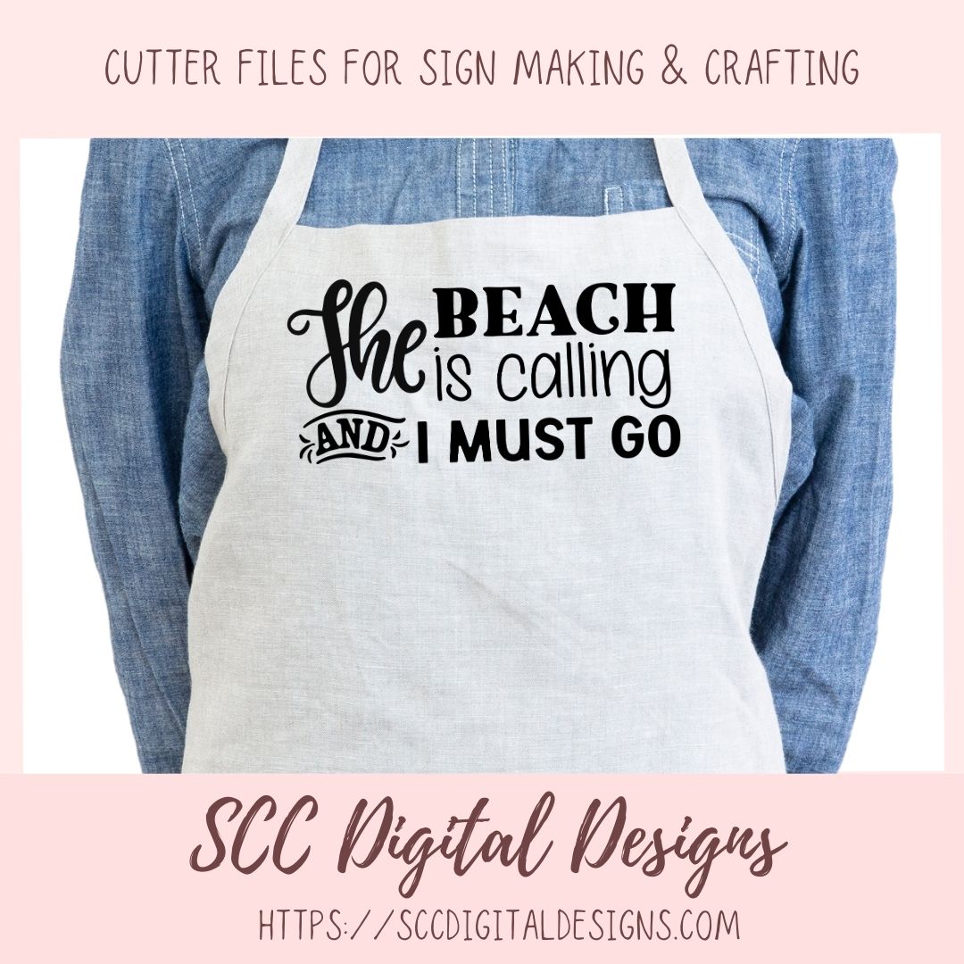The Beach is Calling and I Must Go SVG, Summer Vacation Shirts for Kids, Coastal Cottage Wall Art for Mom, Inspirational Quote Design