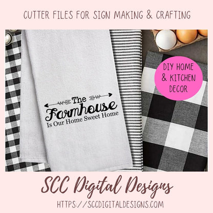 The Farmhouse is Our Home Sweet Home SVG, Instant Download Cricut Design Quote for Mom for Mother's Day, DIY Door Hanger for Front Porch