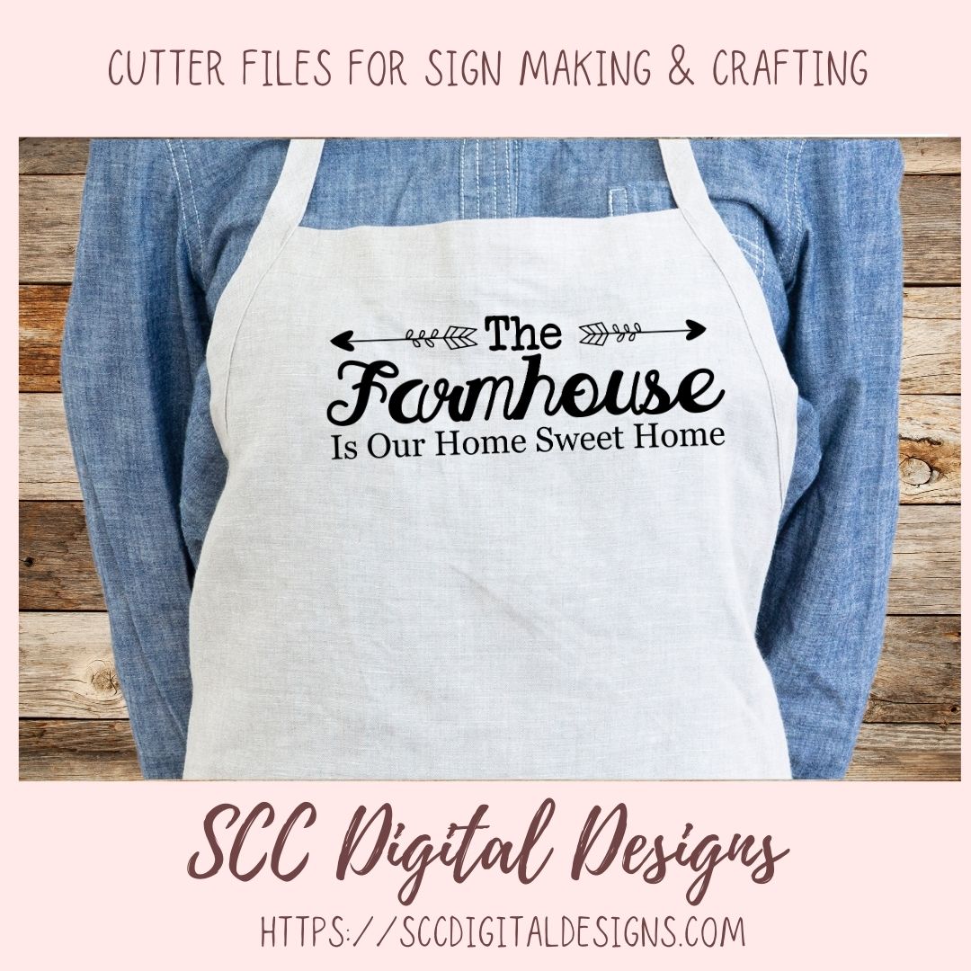 The Farmhouse is Our Home Sweet Home SVG, Instant Download Cricut Design Quote for Mom for Mother's Day, DIY Door Hanger for Front Porch