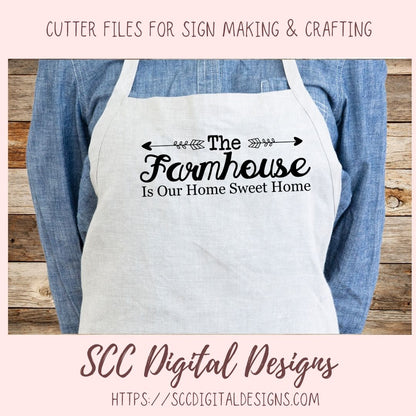 The Farmhouse is Our Home Sweet Home SVG, Instant Download Cricut Design Quote for Mom for Mother's Day, DIY Door Hanger for Front Porch