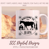 Horse Barn SVG, Welcome to the Barn Farmhouse Decor for Mom, Horse Lover Gift for Women, DIY Rustic Farm Front Door Sign, Instant Download