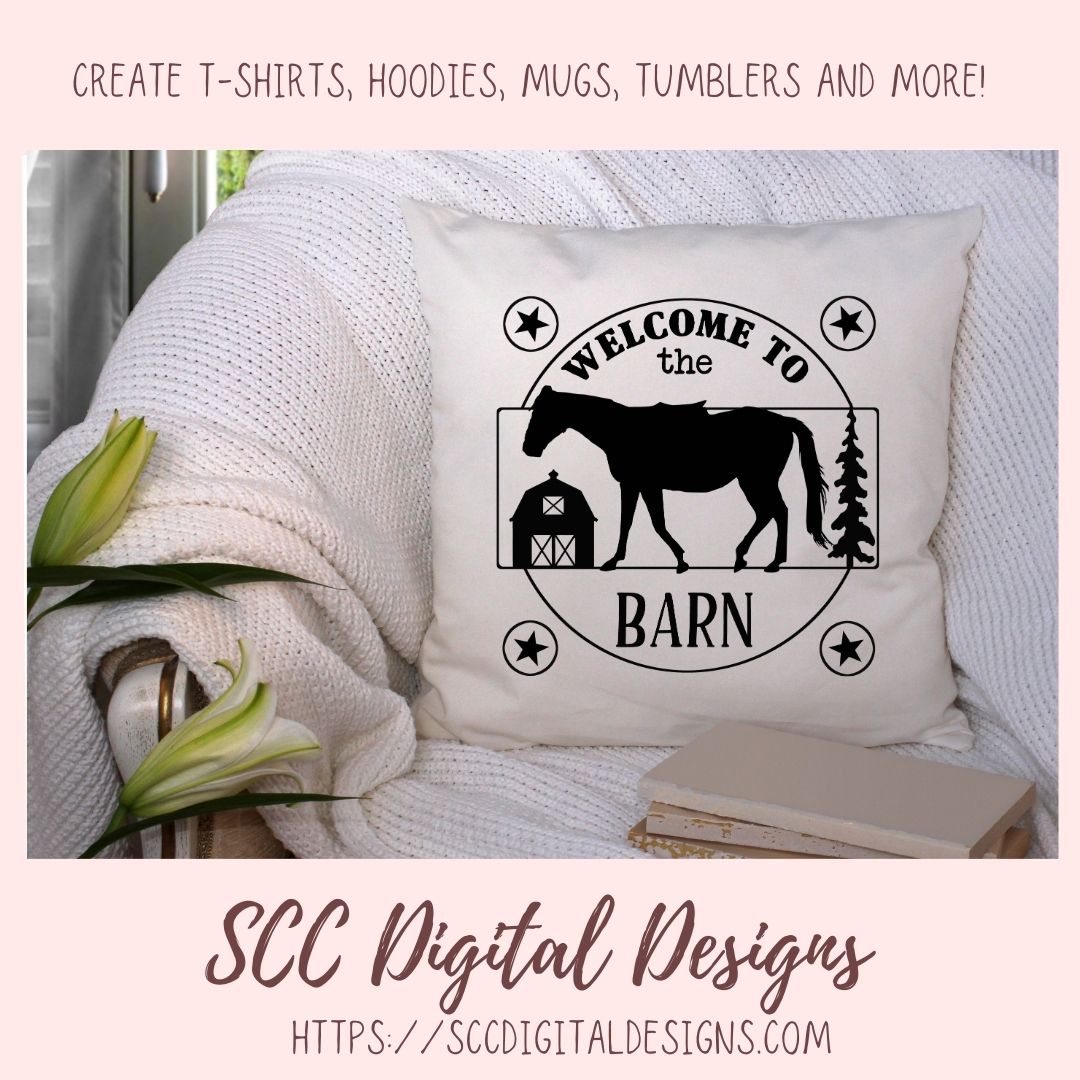 Horse Barn SVG, Welcome to the Barn Farmhouse Decor for Mom, Horse Lover Gift for Women, DIY Rustic Farm Front Door Sign, Instant Download