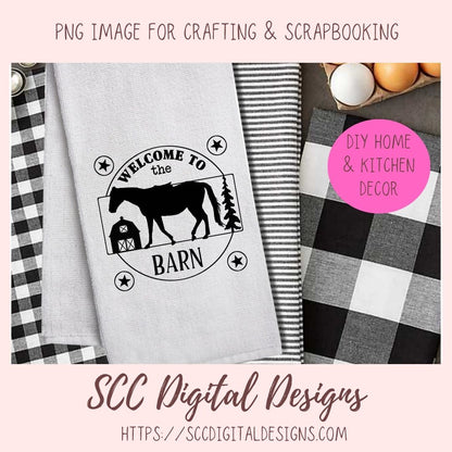 Horse Barn SVG, Welcome to the Barn Farmhouse Decor for Mom, Horse Lover Gift for Women, DIY Rustic Farm Front Door Sign, Instant Download