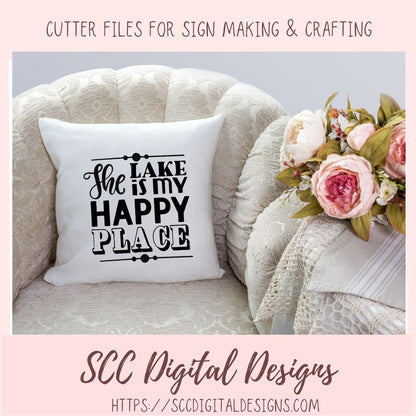 The Lake is My Happy Place SVG, DIY Cabin Wall Décor for Mom, Inspirational Saying Lakehouse Décor, Summer Vacation Shirt for Kids & Dad