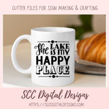 The Lake is My Happy Place SVG, DIY Cabin Wall Décor for Mom, Inspirational Saying Lakehouse Décor, Summer Vacation Shirt for Kids & Dad