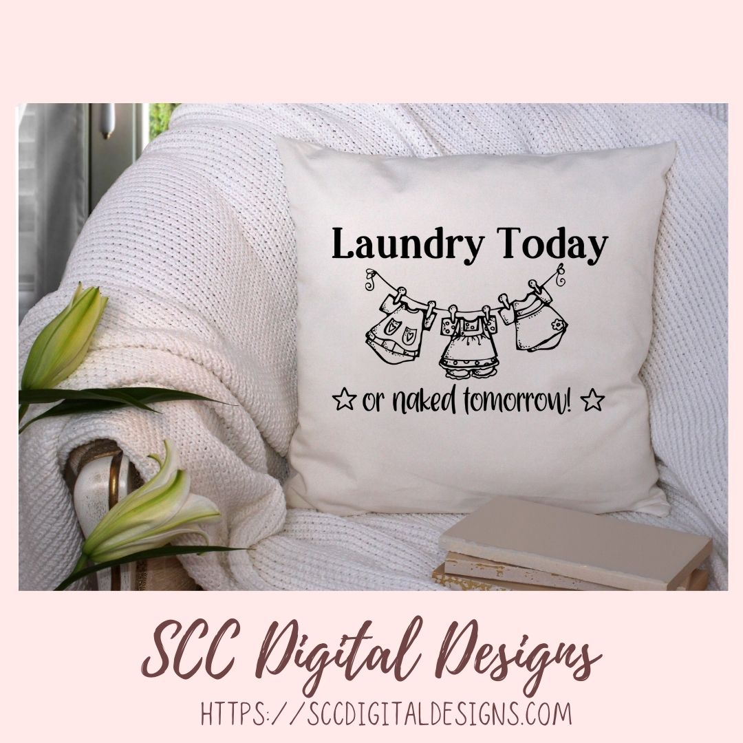 Laundry Room SVG Mini Bundle The Laundry Isn't Going to Do Itself Farmhouse Sign for Mom Laundry Today Naked Tomorrow, Mom's Laundry Service