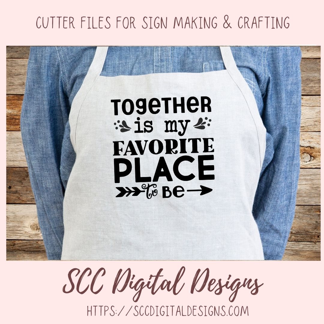 Together is My Favorite Place to Be SVG, Wedding Gift for Couple, Mother's Day Gift for Mom, Farmhouse Sign Decor for Girlfriend Wall Art