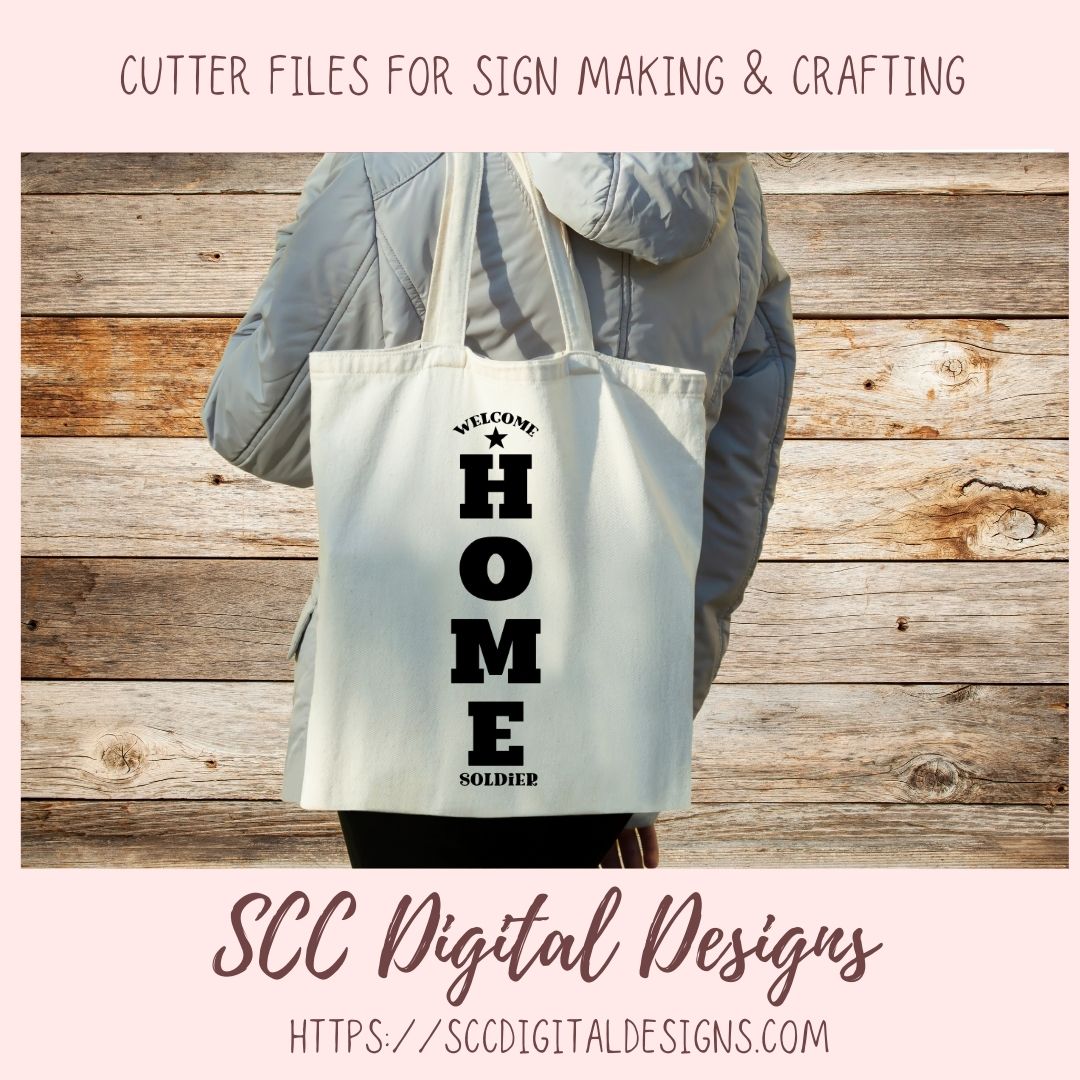 Welcome Home Soldier SVG, Front Porch Sign for Military Homecoming, Patriotic Gift for Him or Her, 4th of July Independence Day