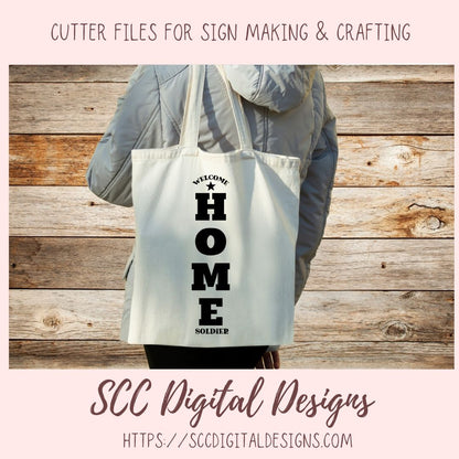 Welcome Home Soldier SVG, Front Porch Sign for Military Homecoming, Patriotic Gift for Him or Her, 4th of July Independence Day