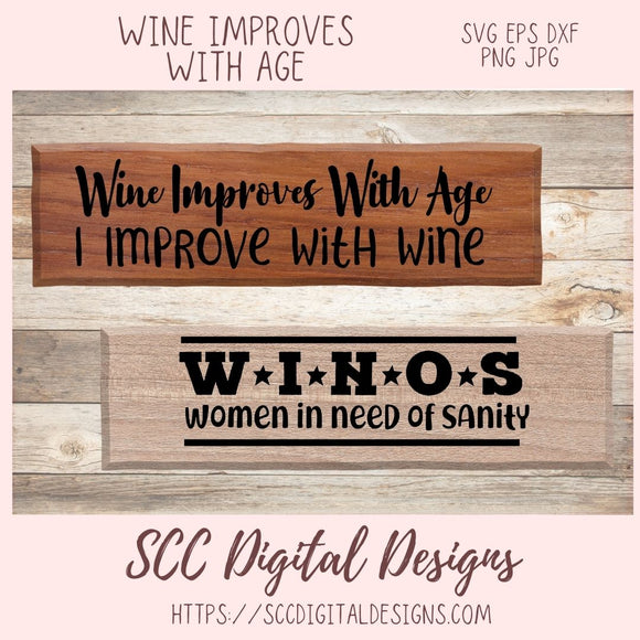 Wine Improves With Age SVG, Great Minds Drink Alike Farmhouse Sign for Girlfriend, Funny Alcohol Sayings Tumblers for Mom, Wine Lover Gift