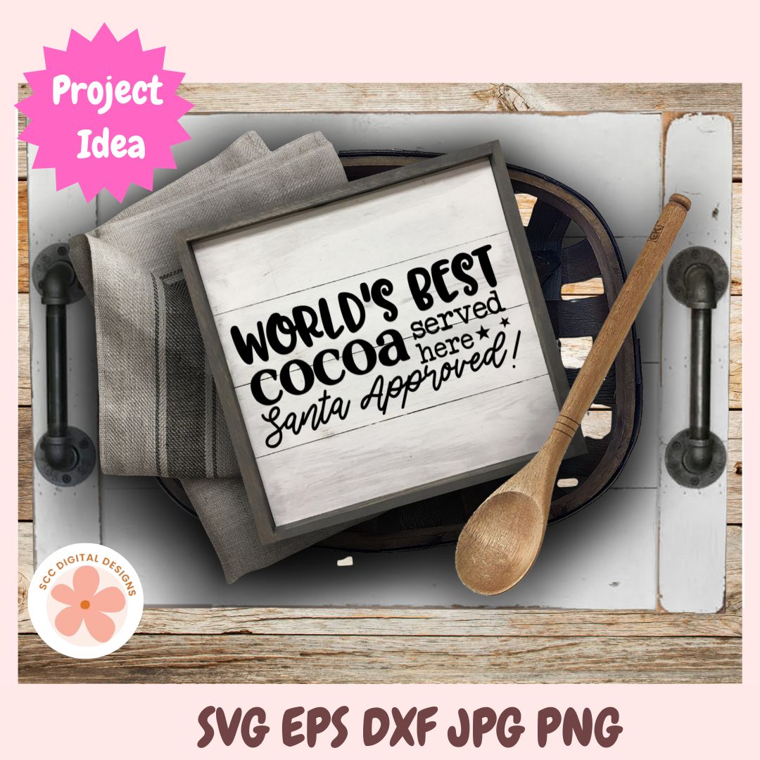 World’s Best Cocoa SVG | Hot Chocolate Mug Design | Santa Approved Christmas Farmhouse Cut File | Holiday Vinyl Craft Template