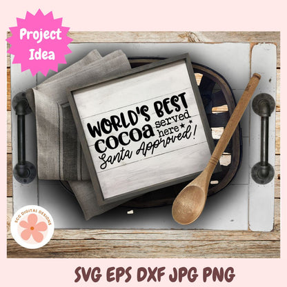 World’s Best Cocoa SVG | Hot Chocolate Mug Design | Santa Approved Christmas Farmhouse Cut File | Holiday Vinyl Craft Template