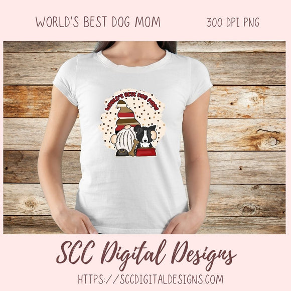 Dog Mom PNG for Sublimation for Stickers, World's Best Border Collie Lover Gift for Mother's Day, Instant Download Dog Clip Art for Planners