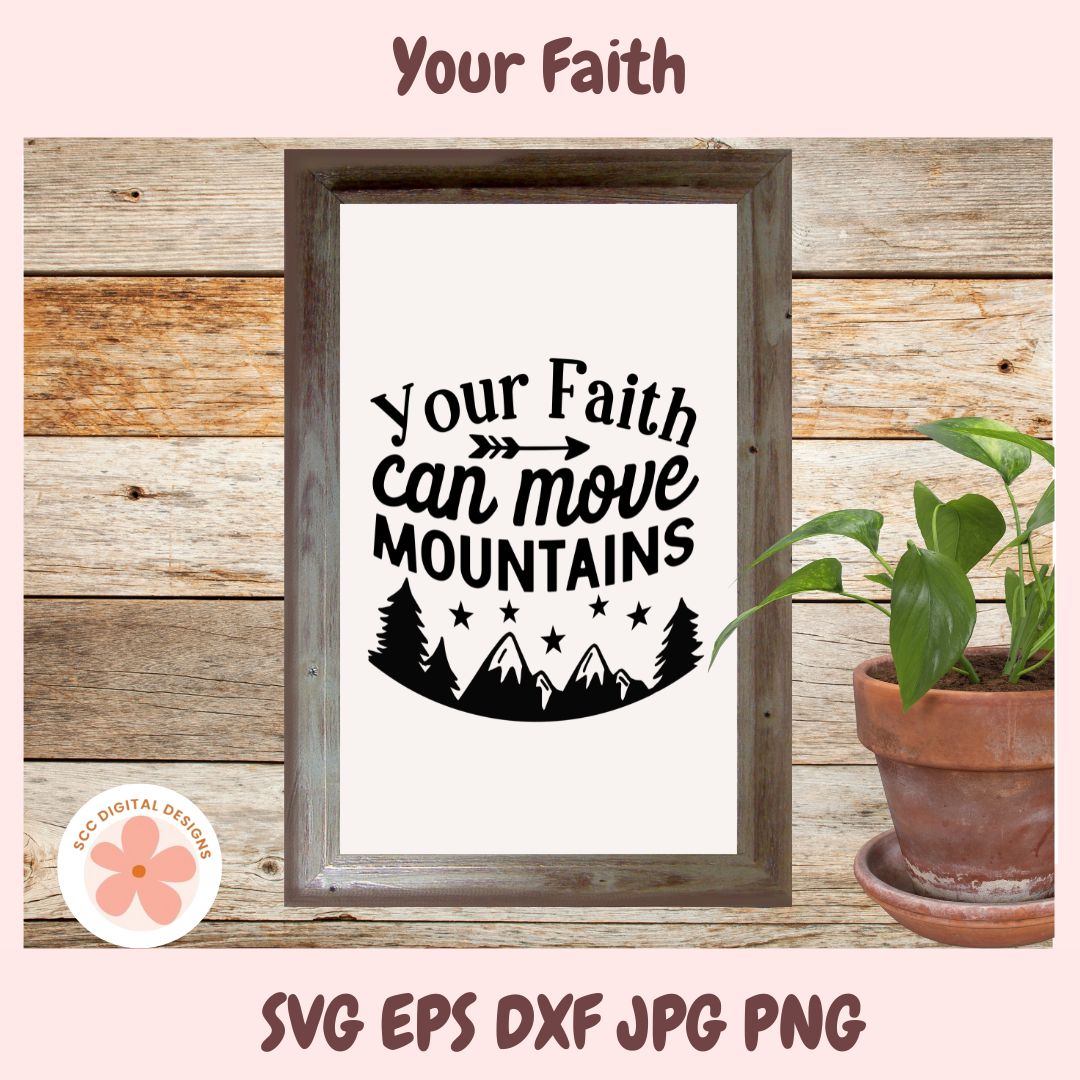 Framed print with 'Your Faith Can Move Mountains' text on a wooden background