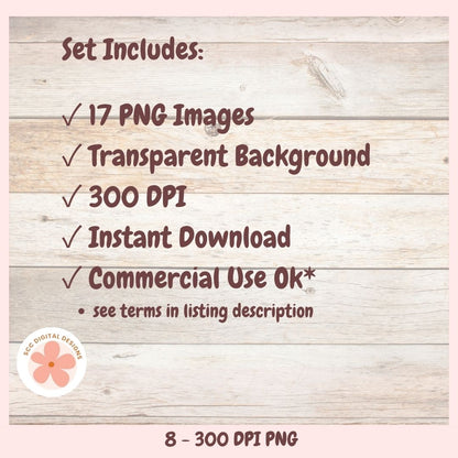 A digital listing preview graphic with a light wood plank background and pink border. Text reads 'Set Includes:' followed by checkmarks for 17 PNG images, transparent background, 300 DPI, instant download, and commercial use ok.