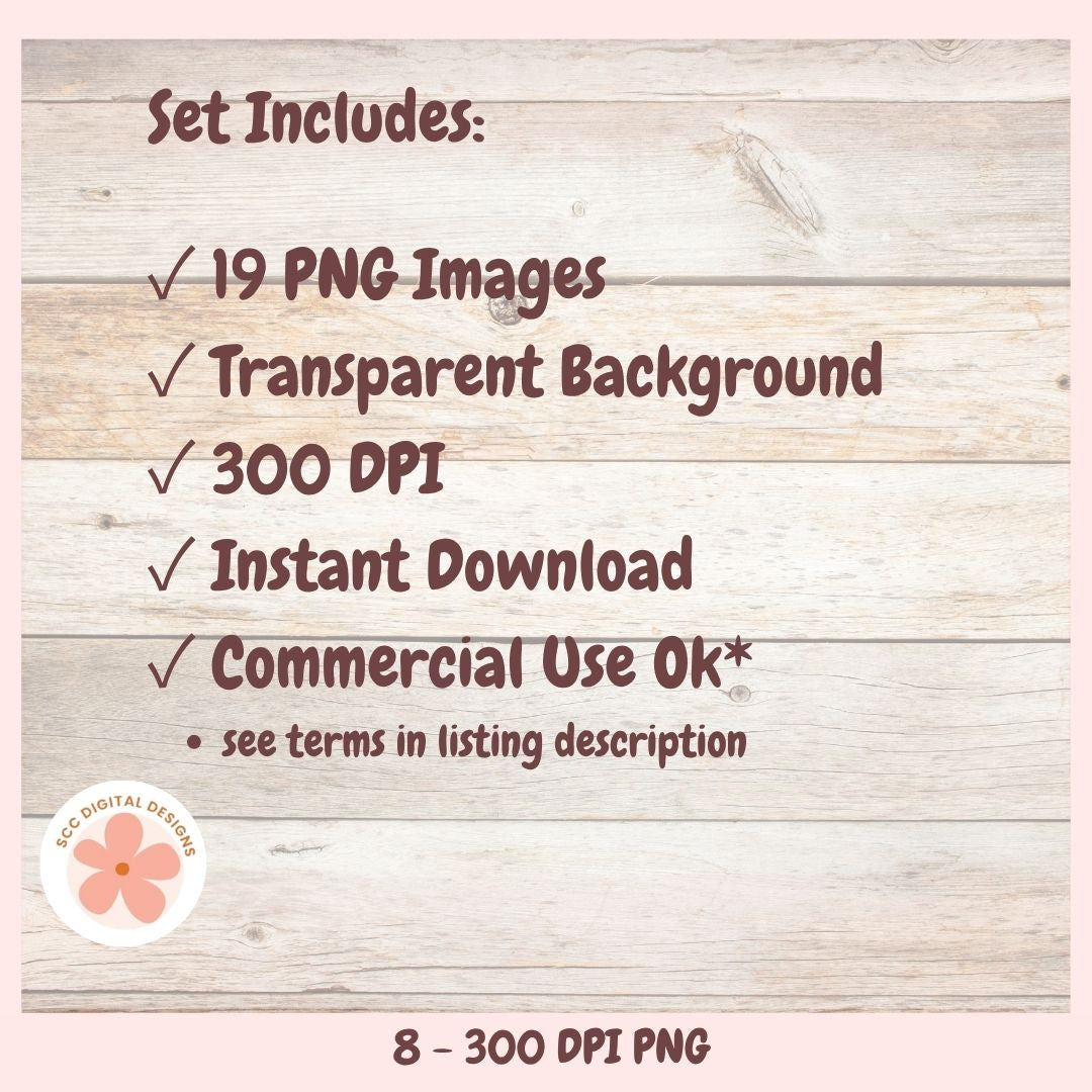 A digital listing preview showing text on a light wood plank background: 'Set Includes:' with checkmarks for 19 PNG images, transparent background, 300 DPI, instant download, and commercial use ok. A small circular logo at lower left reads 'ECC Digital Designs,' and the bottom text says '8 - 300 DPI PNG.