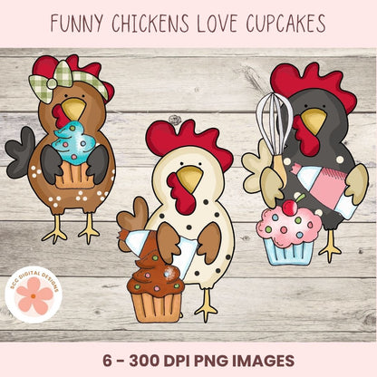Three cartoon chickens with cupcake-themed accessories on a wooden background, featuring the text 'Funny Chickens Love Cupcakes'.