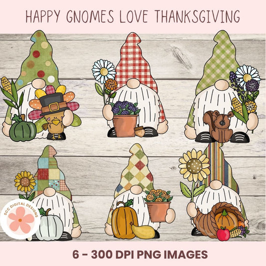 A digital preview sheet showing eight Thanksgiving-themed gnome illustrations on a whitewashed wood background, with text reading 'Happy Gnomes Love Thanksgiving' and '6 - 300 DPI PNG Images.' The gnomes wear colorful hats and carry fall motifs like pumpkins, corn, flowers, and a turkey.