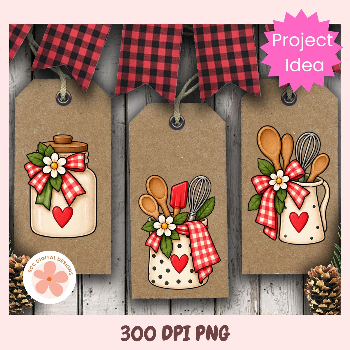 Three rustic kraft paper gift tags with red buffalo plaid ribbon and kitchen-themed illustrations, shown on a weathered wood background with a pink 'Project Idea' badge and '300 DPI PNG' text.