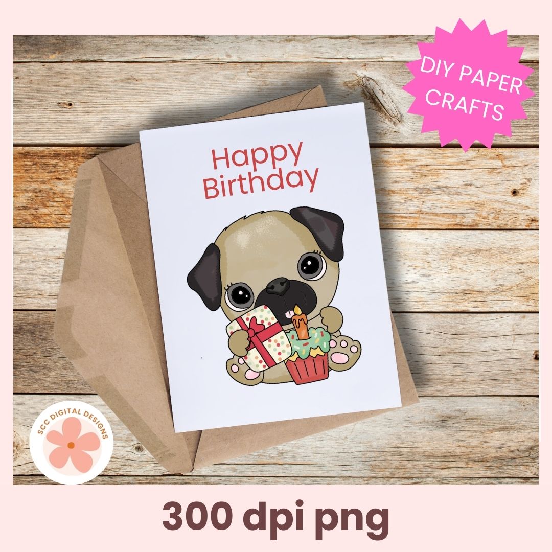 Birthday card with a pug illustration and 'Happy Birthday' text on a wooden surface, with a pink starburst labeled 'DIY Paper Crafts'.