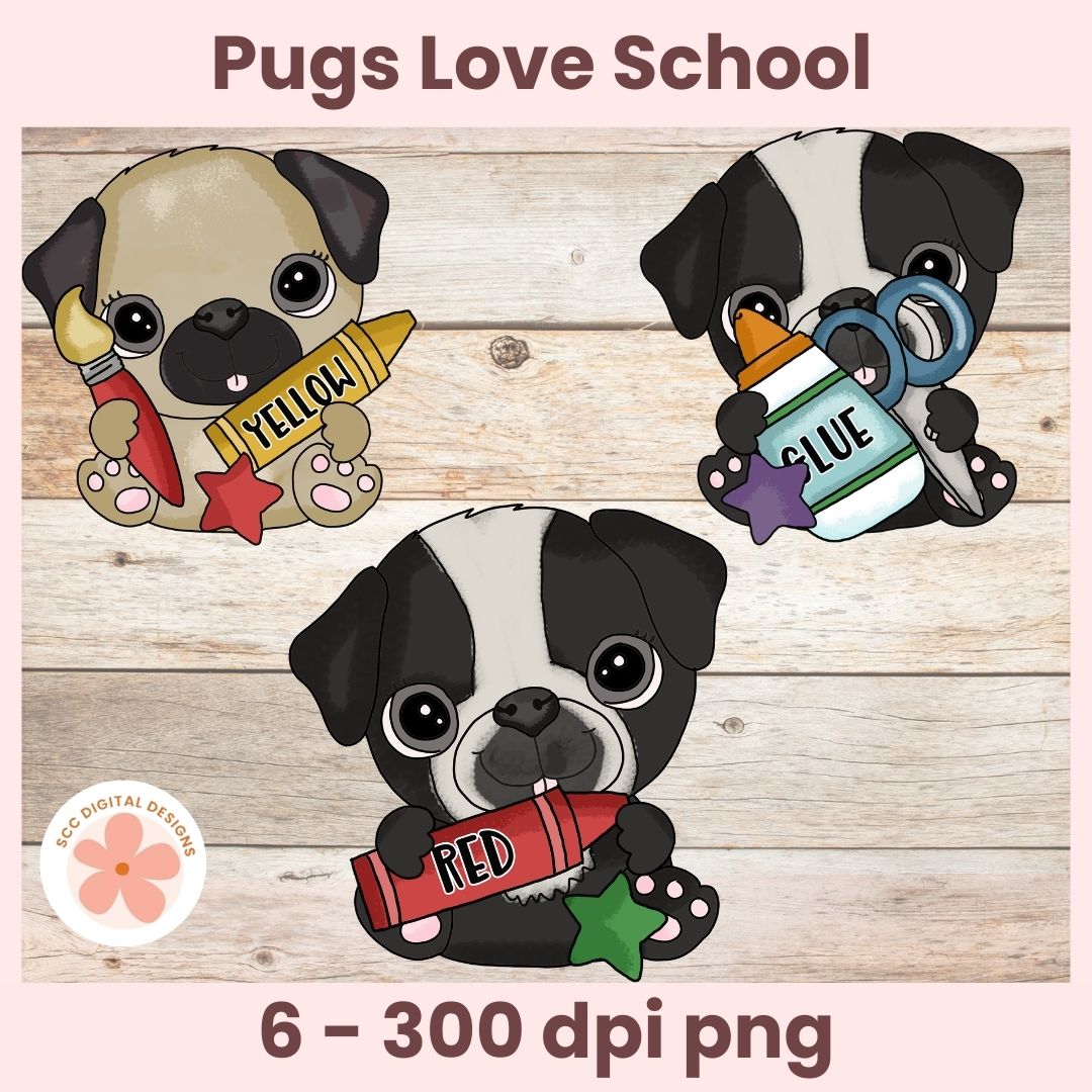Three cartoon pugs holding school supplies on a wooden background with 'Pugs Love School' text.