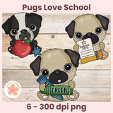 Three cartoon pugs holding a heart, report card, and green ribbon on a wooden background with 'Pugs Love School' text.