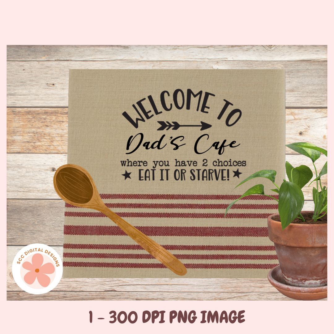 Welcome to Dad’s Café SVG | Funny Kitchen Sign Cut File | Farmhouse Kitchen SVG for Dad | Father’s Day Gift Cricut Design