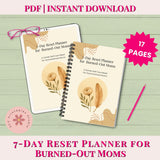 7-Day Reset Planner for Burned-Out Moms on a light green background with text indicating instant download and 17 pages.