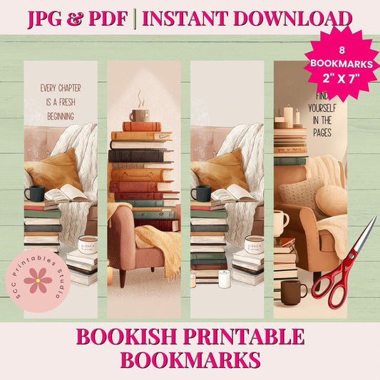 A promotional graphic for printable bookmarks. The design shows four vertical bookmark panels with cozy book-themed illustrations: stacked books, a chair with a throw, pillows, mugs, and text such as 'EVERY CHAPTER IS A FRESH BEGINNING' and 'FIND YOURSELF IN THE PAGES.