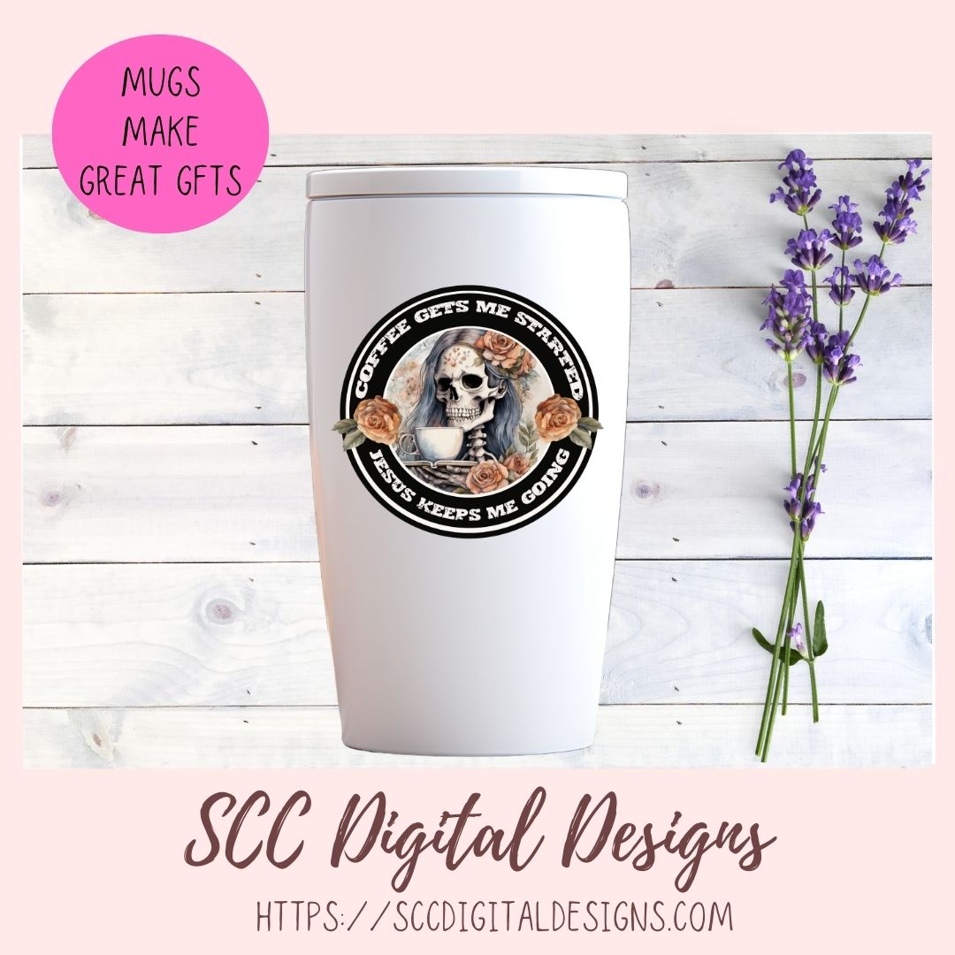 Coffee Gets Me Started Jesus Keeps Me Going Sublimation PNG Clipart, Religious Empowering Quote for Men & Women, DIY Gift for Christian Faith