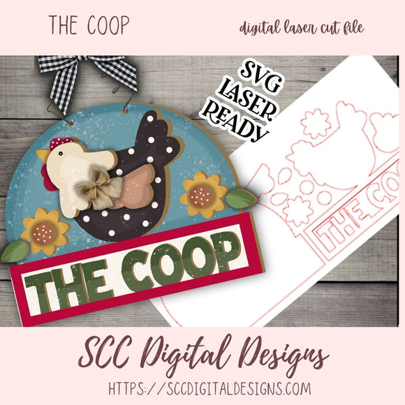 The Coop Sign SVG, DIY Farmhouse & Chicken Lover Gift, Glowforge and Laser Cutter Design, Instant Download Digital Woodworking Pattern