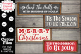 Be Jolly SVG Mini Bundle - Merry Christmas, This the Season, Deck the Halls with Boughs of Holly Sign - Xmas Holiday Farmhouse Signs
