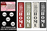 Welcome to our Crazy Loud Chaotic Fun Home SVG - Farmhouse Vertical Welcome Sign - Front Porch Fun