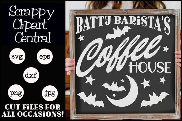 Batty Baristas Coffee House Cutter File - Coffee House Sign - Coffee Bar Decor - Farmhouse SVG - Coffee Lover Gift