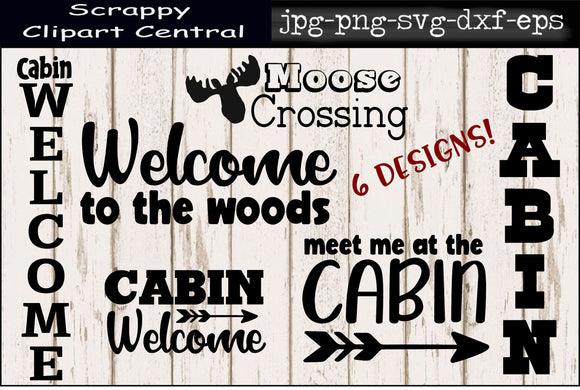 Cabin Collection SVG Bundle - Welcome to the Woods - Meet Me at the Cabin - Moose Crossing - Cabin Welcome - Rustic Home Decor